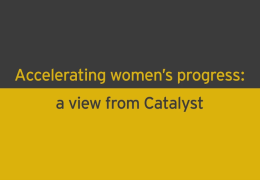 Accelerating women’s progress: a view from Catalyst